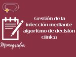 Monografía: Gestión de la infección mediante algoritmo de decisión clínica