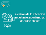 Video: Gestión de la infección mediante algoritmo de decisión clínica