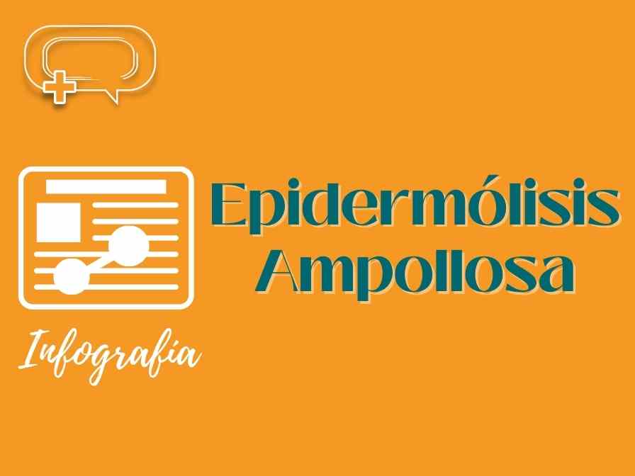 Infografía: Epidermólisis Ampollosa