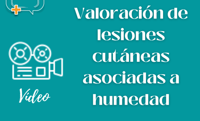 valoración de lesiones cutaneas asociadas a la humedad