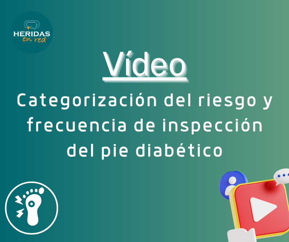 Categorización del riesgo y frecuencia de inspección del pie diabético